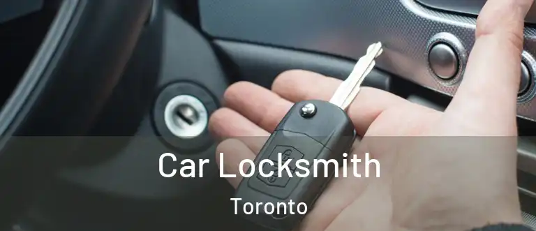  Car Locksmith Toronto